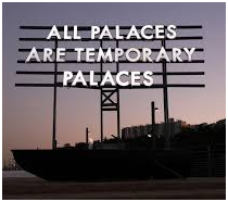 all-palaces-are-temporary